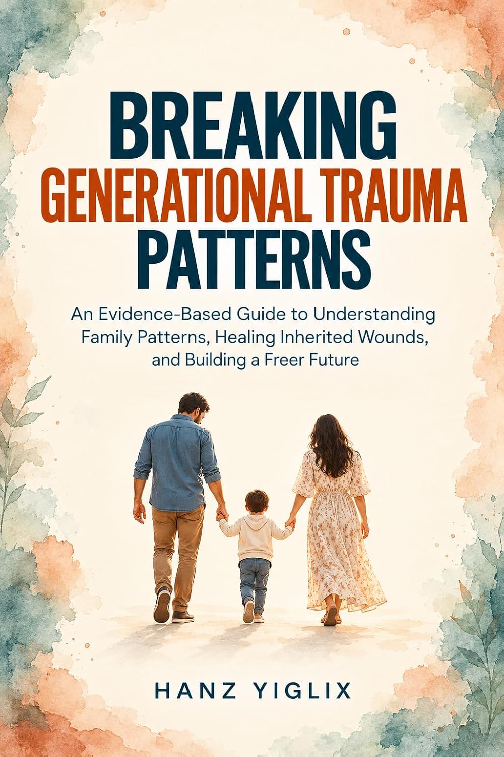 Cover of Breaking Generational Trauma
